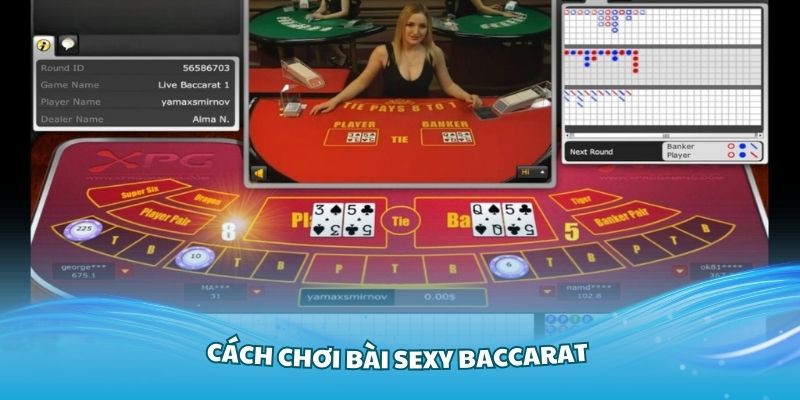 Tìm hiểu cơ bản về cách chơi bài Sexy Baccarat