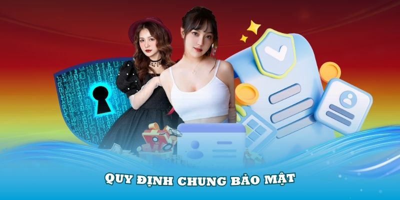 Quy định chung bảo mật trong khuôn khổ cá cược