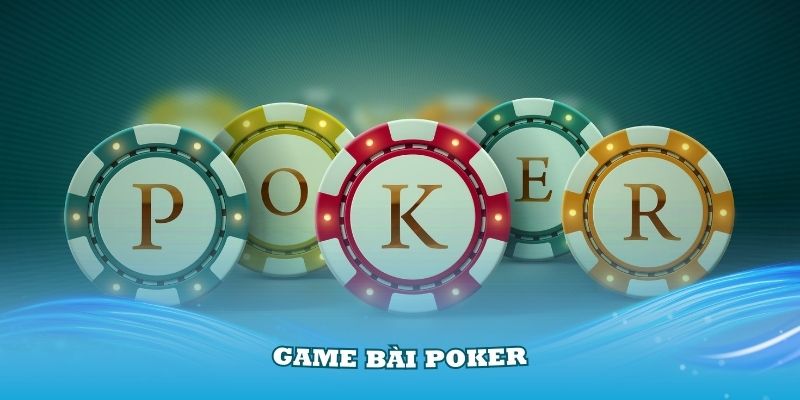 Game Bài Poker - Hướng Dẫn Chi Tiết Và Mẹo Chơi Dễ Thắng