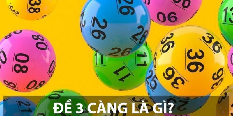 Dàn Đề 3 Càng - Con Số May Mắn Giúp Người Chơi Đổi Đời